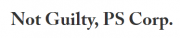 NOT GUILTY, PS CORP.