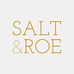 Salt & Roe