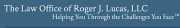 The Law Office of Roger J Lucas, LLC