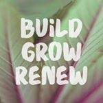 Build Grow Renew