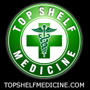 Top Shelf Medicine