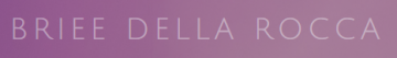 BRIEE DELLA ROCCA