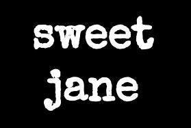 Sweet Jane- Gig Harbor