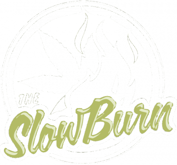 The Slow Burn