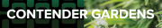 CONTENDER GARDENS