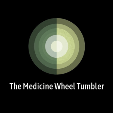 The Medicine Wheel Tumbler, LLC