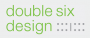Double Six Design