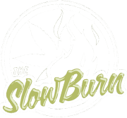 The Slow Burn